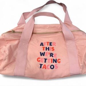 BAN.DO super cute pink canvas gym bag with "After this we're getting tacos"